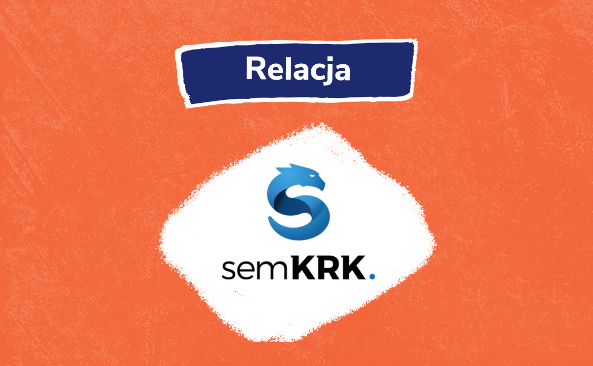 Relacja z konferencji – SEMKRK #19 BIG 2022