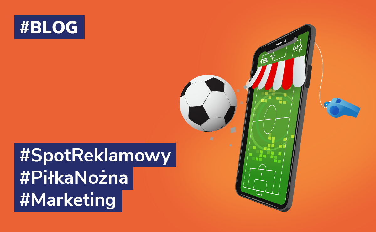 Mistrzostwa Świata w Piłce Nożnej 2022 – przegląd spotów reklamowych