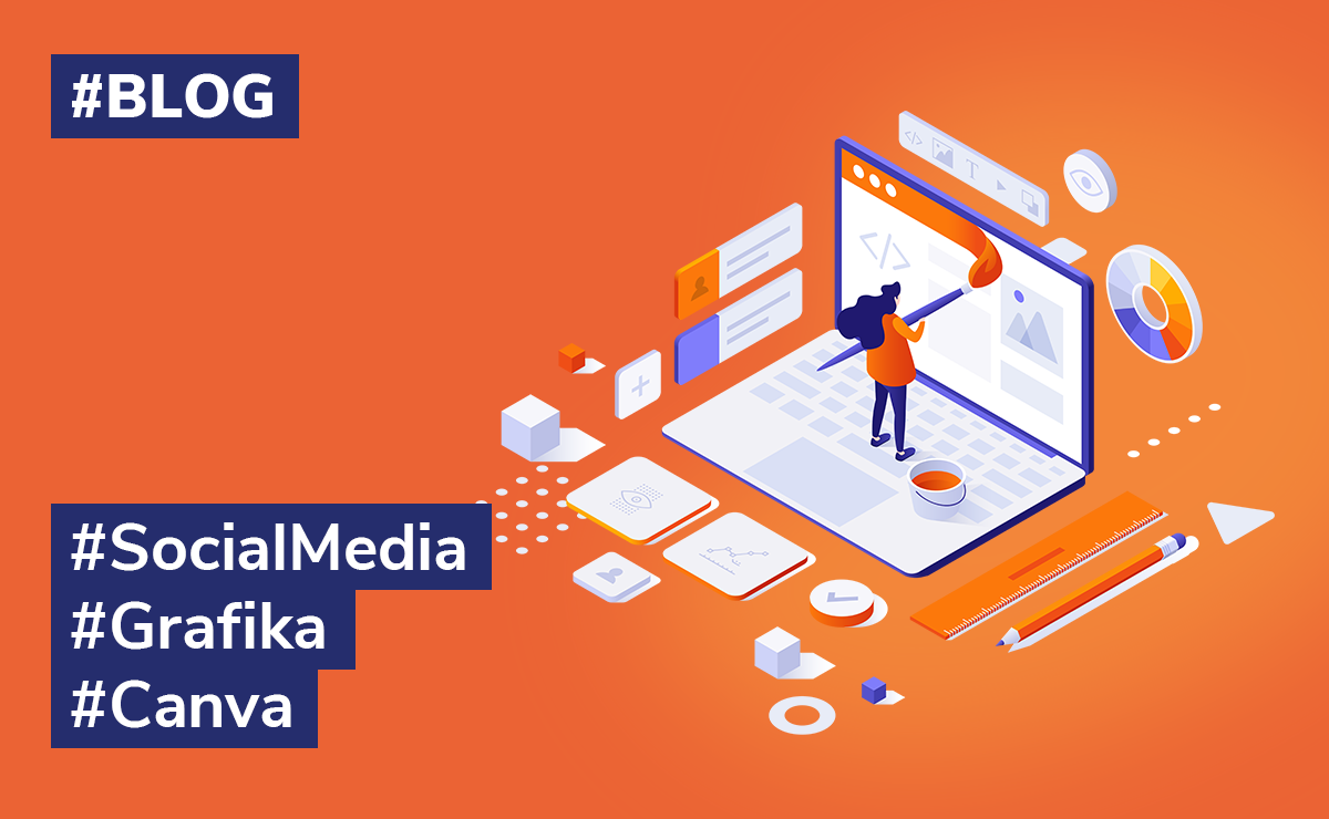 Jak stworzyć grafikę na social media – poradnik