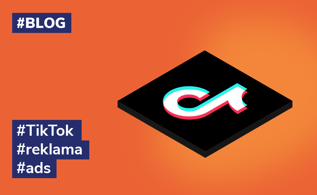 Jak reklamować się na TikToku?