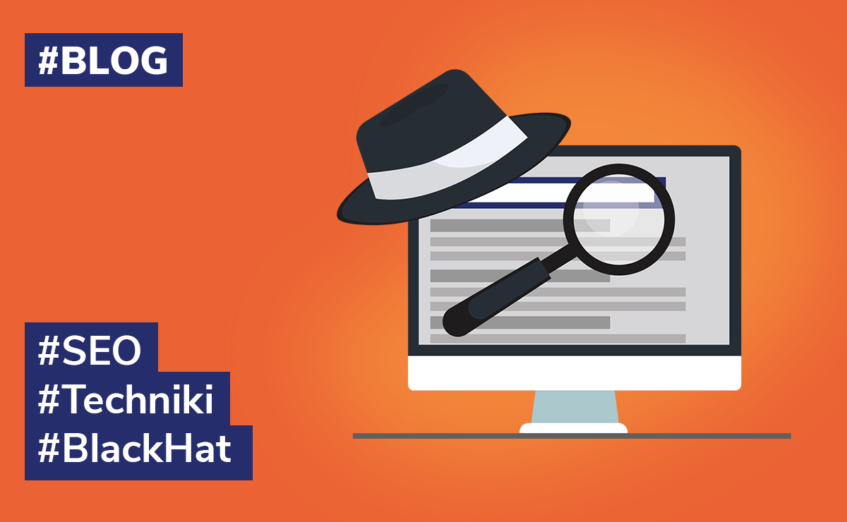 Black Hat SEO – poznaj niedozwolone techniki