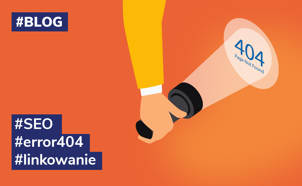 Błąd 404 – czym jest i jak go unikać