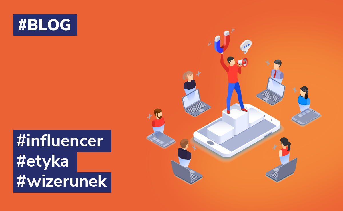 Etyka i autentyczność w influencer marketingu: Jak budować zaufanie w relacjach z influencerami i ich publicznością