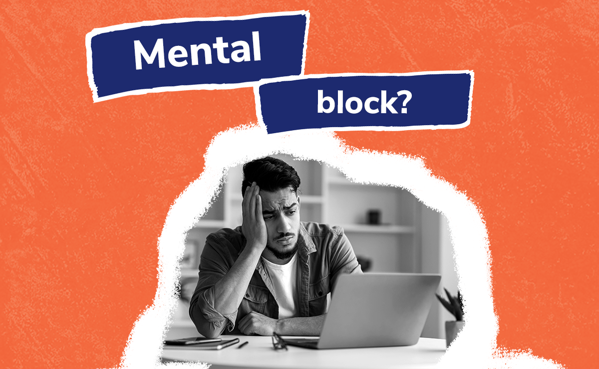 Jak pokonać mental block?